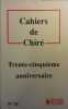 Cahiers de Chiré numéro 16 Trente-cinquième anniversaire.. CAHIERS DE CHIRE 