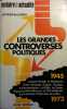 Les grandes controverses politiques. De 1945 à 1973.. LAUNAY Jacques de 