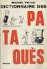 Dictionnaire des pataquès.. POLAC Michel Illustrations de Maurice Henry.