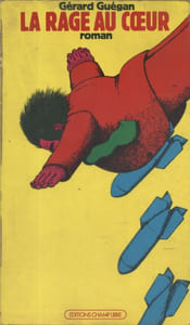 La rage au coeur.