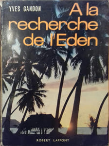 A la recherche de l'Eden.