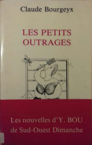 Les petits outrages.