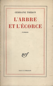 L'arbre et l'écorce. Roman.