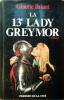 La 13e Lady Greymor.. BRIANT Ginette 