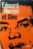 Edouard Herriot et Dieu. 2ème édition.. MARIE-YVONNE (Mère) 