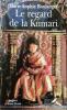Le regard de la Kumari. Le monde secret des enfants-dieux du Népal.. BOULANGER Marie-Sophie 