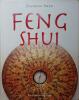Feng Shui. Harmoniser votre espace intérieur et extérieur.. SHEN Zaihong 