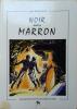 Noir mais marron. Une histoire du marronnage à l'île de la Réunion.. MANGLOU Yves 