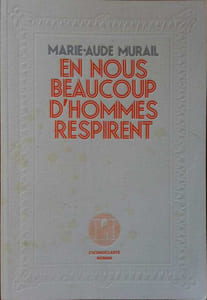 En nous beaucoup d'hommes respirent.