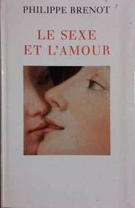 Le sexe et l'amour.