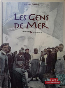 Les gens de mer. Insolite et quotidien.