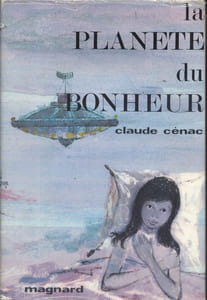 La planète du bonheur.