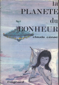 La planète du bonheur.. CENAC Claude