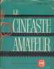 Le cinéaste amateur.. MONIER Pierre 