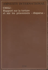 Chili : Rapport sur la torture et sur les prisonniers "disparus".