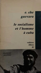 Le socialisme et l’homme à Cuba.