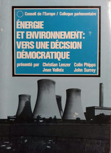 Energie et environnement : vers une décision démocratique. Colloque parlementaire.