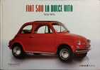 Fiat 500, la dolce vita.. BELLU Serge 