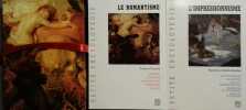 Le romantisme. L'impressionnisme (2 volumes). CLAUDON Francis - SERULLAZ Maurice - SERULLAZ Arlette 