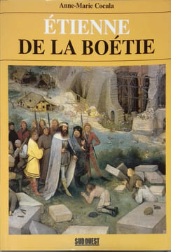 Etienne de La Boétie.. COCULA Anne-Marie