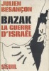 Bazak. La guerre d'Israël.. BESANCON Julien 