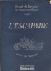 L'escapade.. REGNIER Henri de 