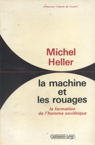 La machine et les rouages. La formation de l'homme soviétique.