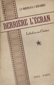 Derrière l'écran. Initiation au cinéma.