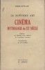 Le septième art. tome I (seul): Cinéma, mythologie du XX e siècle.. DUVILLARS Pierre Illustrations de Jan Mara.