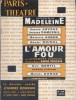 Paris Théâtre N° 104 : L'amour fou, ou la première surprise. Comédie d'André Roussin.. PARIS THEATRE 