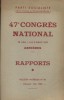 Parti Socialiste : 47 e Congrès National. 30 juin - 1 - 2 et 3 juillet 1955 à Asnières. Rapports.. PARTI SOCIALISTE 