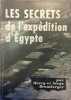Les secrets de l'expédition d'Egypte.. BROMBERGER Merry et Serge 