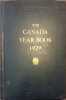 The Canada year book. 1929. The official statistical annual of the resources, history, institutions and social and economic conditions of the ...