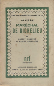 La vie du Maréchal de Richelieu.