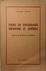 Cours de psychologie enfantine et juvénile. Leçons et exercices pratiques.