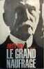 Le grand naufrage.. ROY Jules 