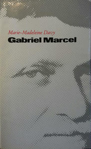 Gabriel Marcel, ein wanderner Philosoph.