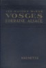 Les guides bleus : Vosges - Lorraine - Alsace.. LES GUIDES BLEUS 