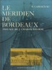 Le méridien de Bordeaux.. CASSAGNAU Robert 