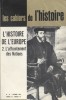 Les Cahiers de l'histoire N° 41 : Histoire de l'Europe. 2 : L'affrontement des nations.. LES CAHIERS DE L'HISTOIRE 