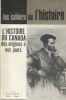 Les Cahiers de l'histoire N° 43 : L'Histoire du Canada, des origines à nos jours.. LES CAHIERS DE L'HISTOIRE 