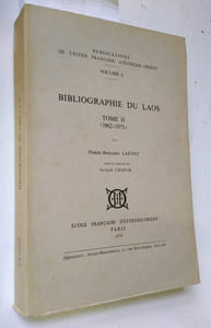 Bibliographie du Laos. Tome II seul. (1962-1975).
