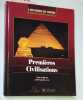 L'Histoire du monde. Premi&egrave;res civilisations. Des origines &agrave; 970 avant J.-C.. L'HISTOIRE DU MONDE 