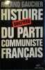 Histoire secrète du parti communiste français.. GAUCHER Roland 