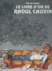 Le livre d'or de Raoul Cauvin.. SAEGER Kris de 