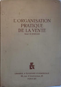 L'organisation pratique de la vente.