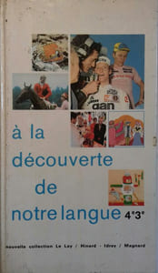 A la découverte de notre langue. 4e (quatrième) - 3 e (troisième).