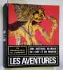 Les aventures. 1700-1800.. PHILIPPE Robert (sous la direction de) 