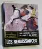 Les renaissances. 1500-1700.. PHILIPPE Robert (sous la direction de) 