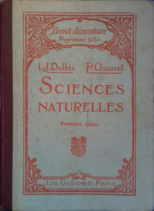 Sciences naturelles du brevet élémentaire et des écoles primaires supérieures. Première année.